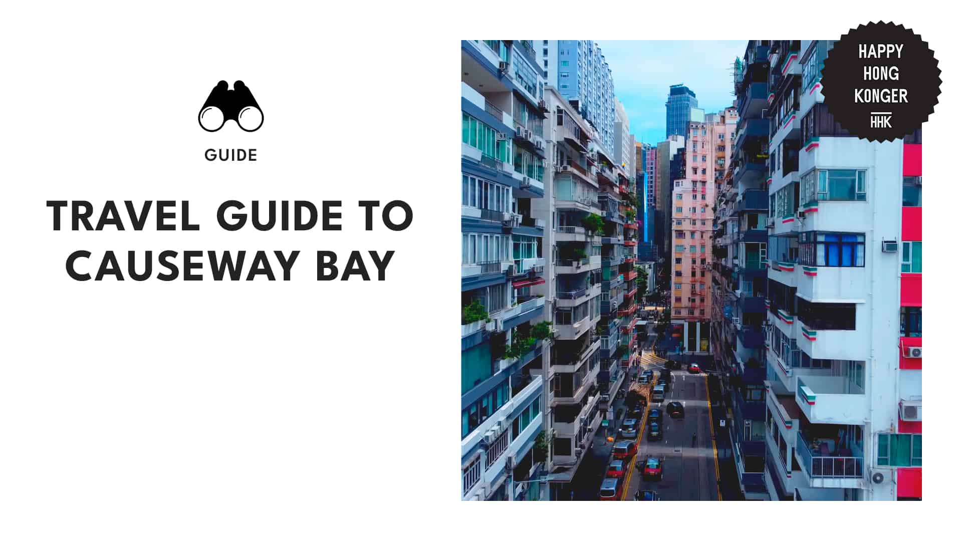 ALL You Need to Know to Explore Causeway Bay