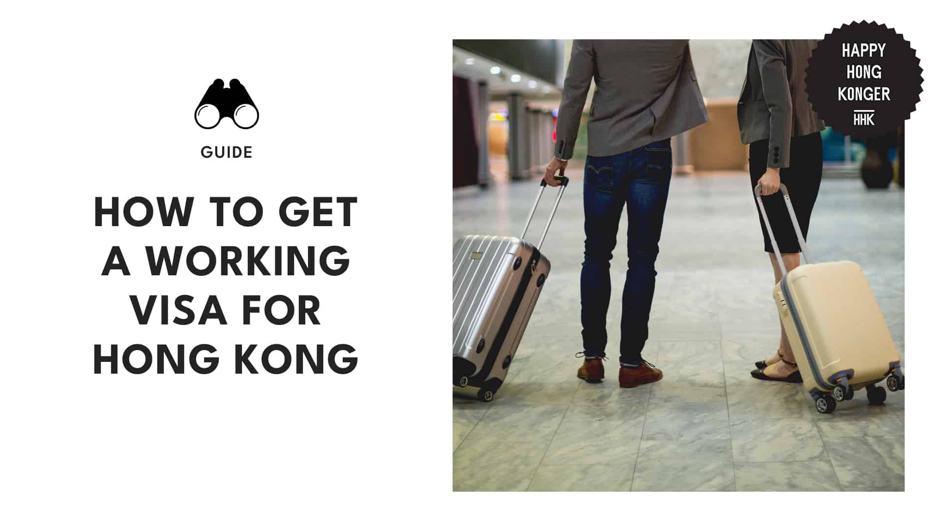 IN-DEPTH Guide on How to Get a Working Visa in Hong Kong