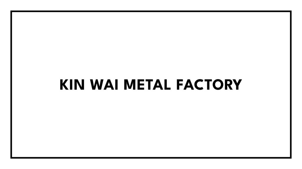 Kin Wai Metal Factory's Homepage