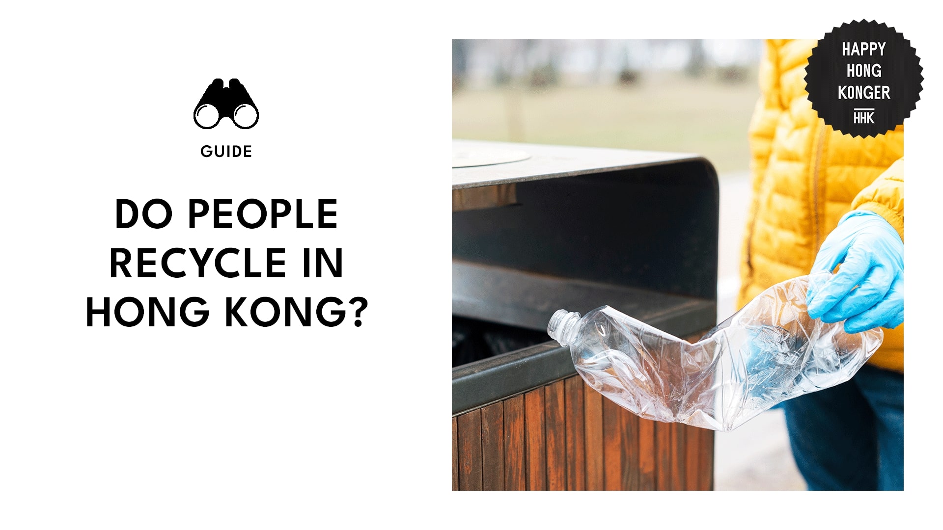 Recycling Check Do people recycle in Hong Kong