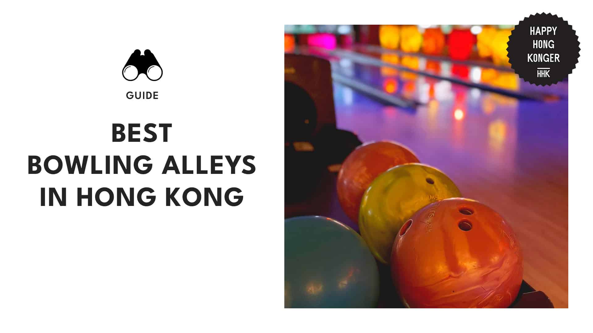 The 6 Best Bowling Alleys in Hong Kong for Great Nights Out