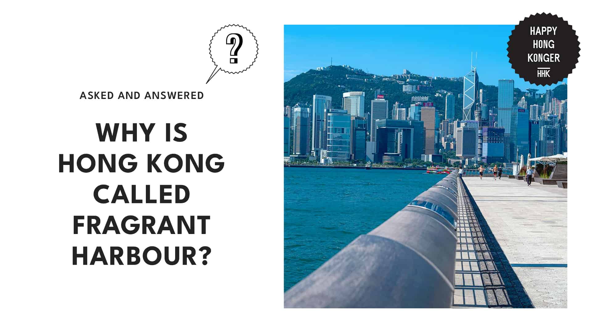 The Intriguing Story Behind Hong Kong's 'Fragrant Harbour' Moniker