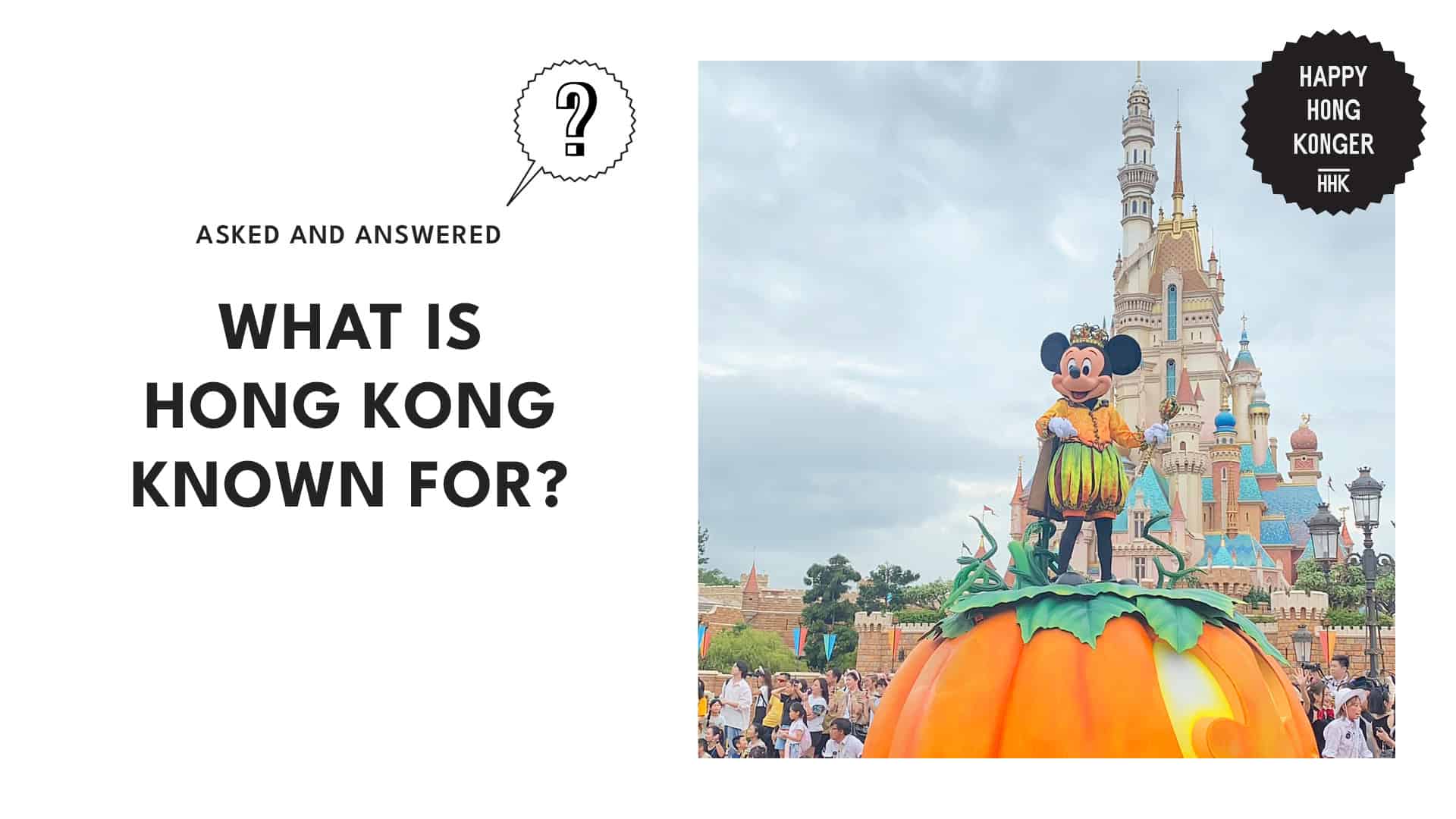 What Is Hong Kong Known For The Things that Make Hong Kong Famous